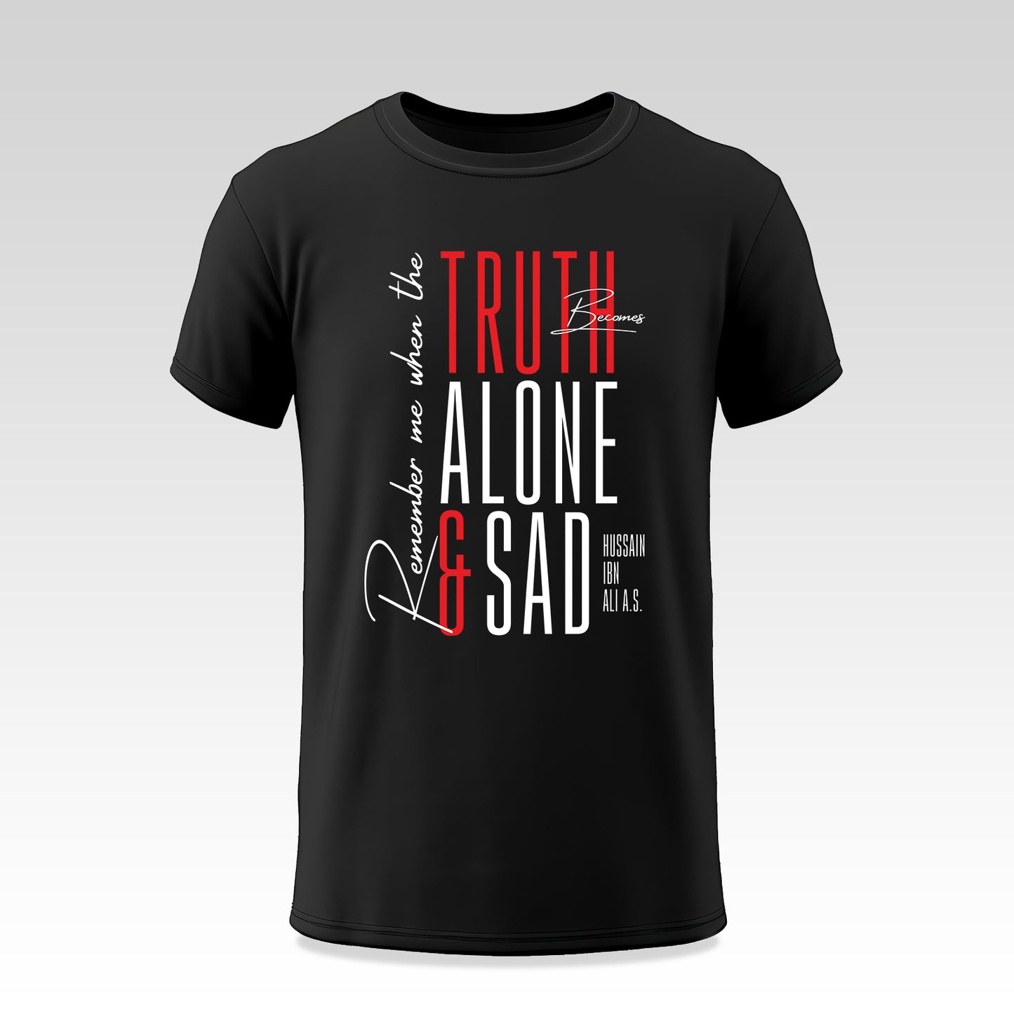 Truth Alone & Sad Muharram TShirt Adult Unisex